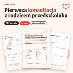 Pierwsza konsultacja z rodzicem przedszkolaka, PDF do druku, 14 stron
